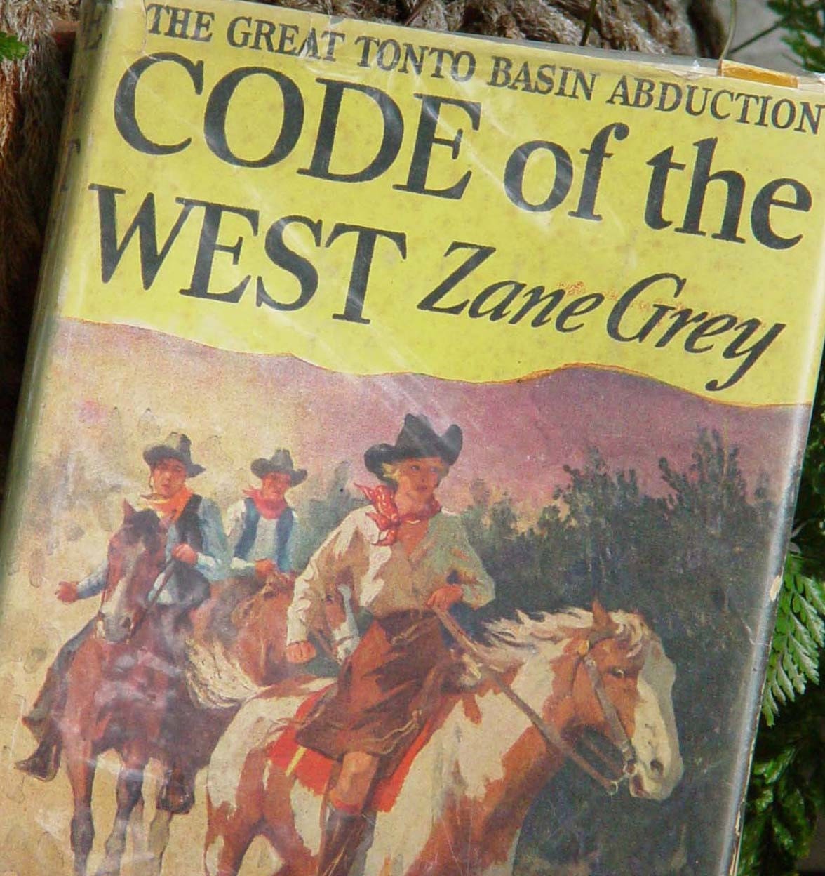 Zane Grey Code Of The West 1934 Cowboys and Indians Adventure Book