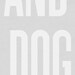 Typography Art Print by Ashley G - You and Me and the Dog