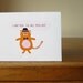 I Like You. I'll Kill You Last. Cat Assassin - Valentine, Friendship Card