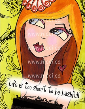 Greeting Card by a Glitzy Gal ...    "Life is too short to be bashful"