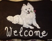 American Eskimo Dog Custom Painted Welcome Sign Plaque Painting