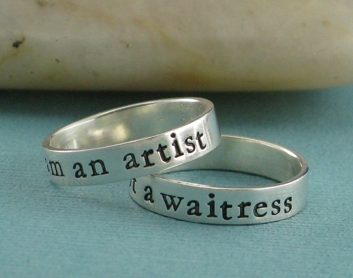 I am an artist   Not a                  - custom made sterling silver ring set by Kathryn Riechert