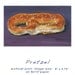 Pretzel - - hi quality archival print of original oil painting