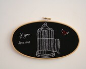 Hand Embroidery Hoop - Love Let Go