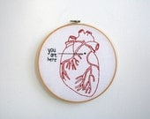 Hand Embroidery Hoop - you are here (in my heart)