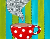 Start Your Morning with God 8 x 10
