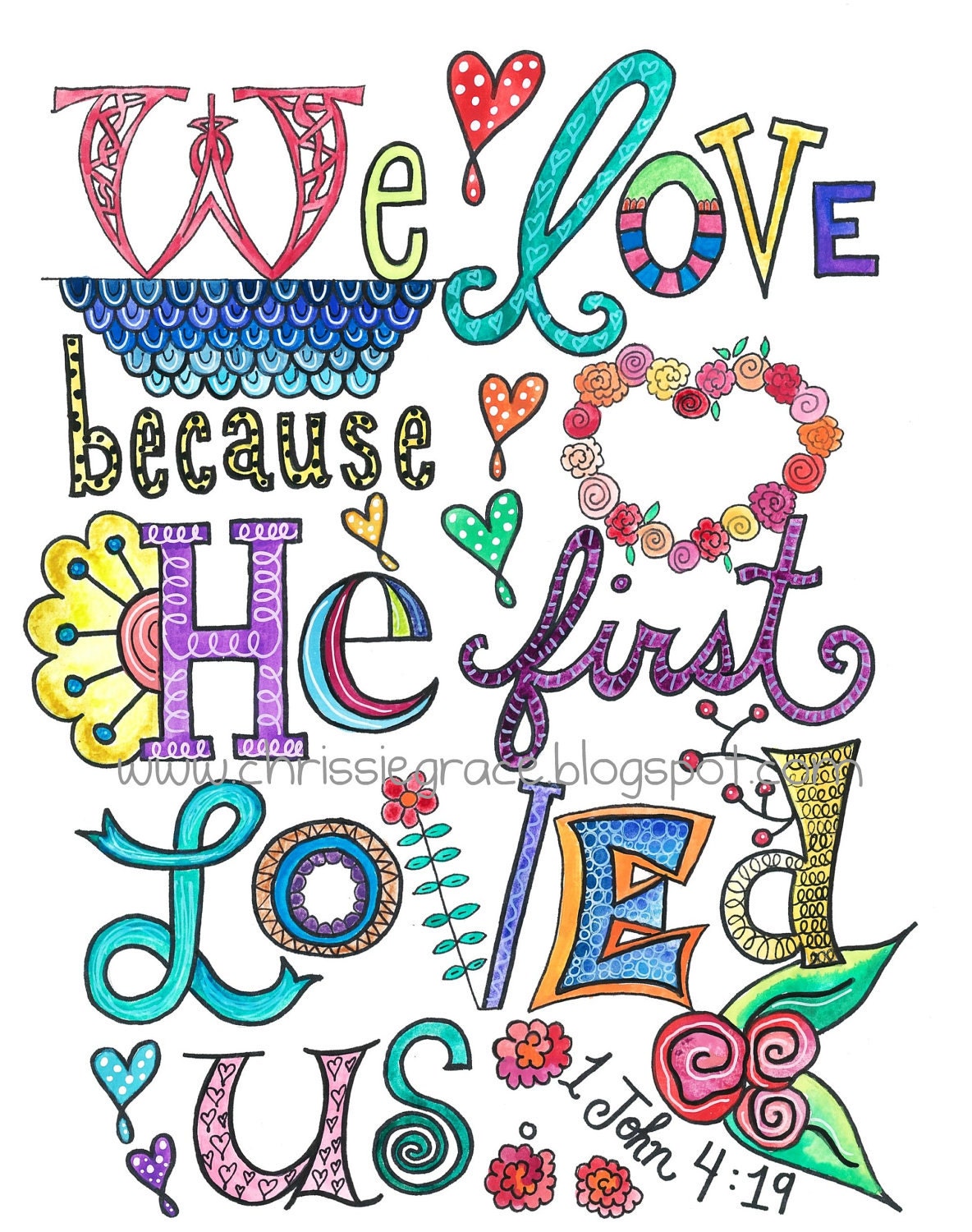 1 John 4:19 (8 x 10)