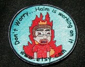 HAIM ON FIRE contest entry 4 inch embroidered patch