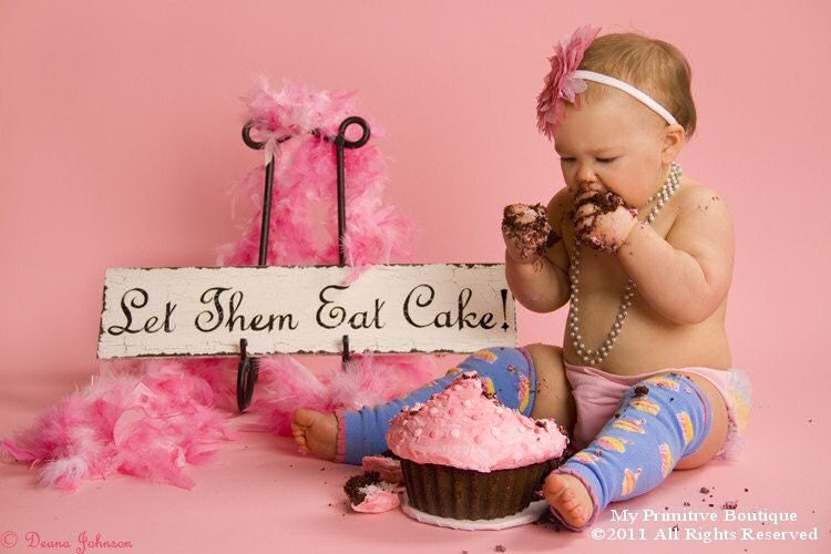 Vintage Let Them EAT CAKE Sign, Babys 1st Birthday, Wedding Sign, Photography Props
