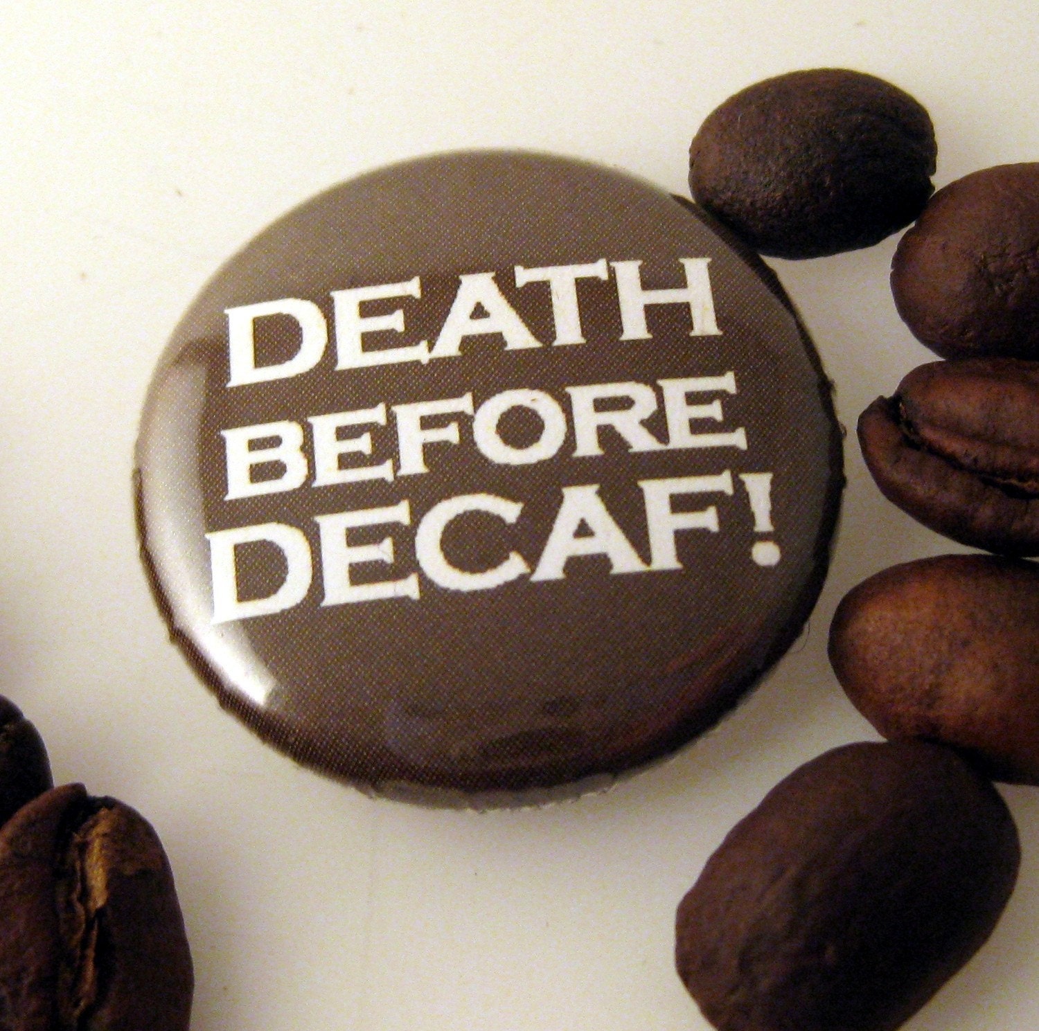 DEATH BEFORE DECAF magnet