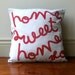 Home, Sweet Home Cushion
