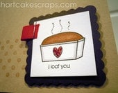i loaf you greeting card (free US shipping)