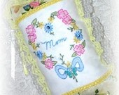 Mom  Gift Hanging Pillow Hand Embroidered