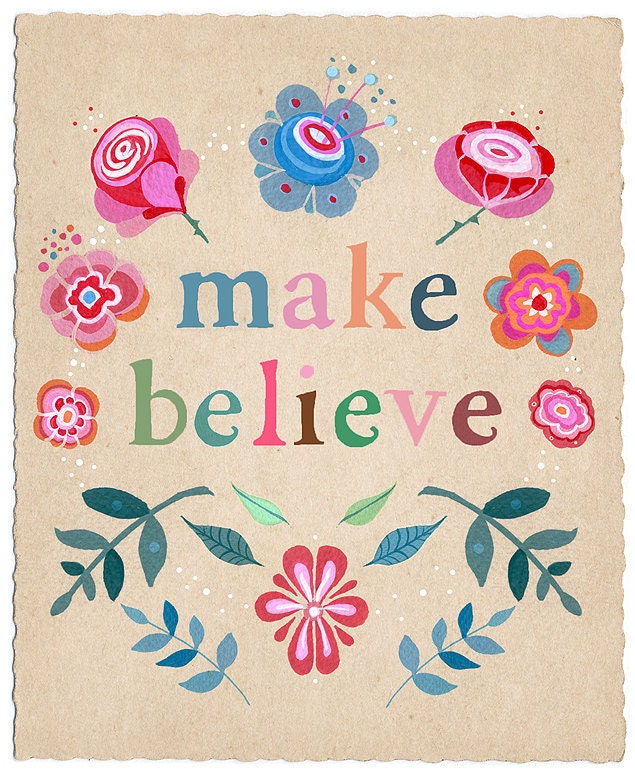 Make Believe - Art Print