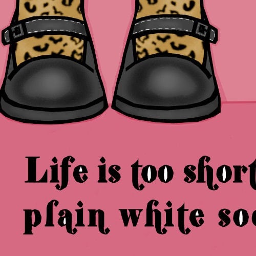 Life Is Too Short Art Print