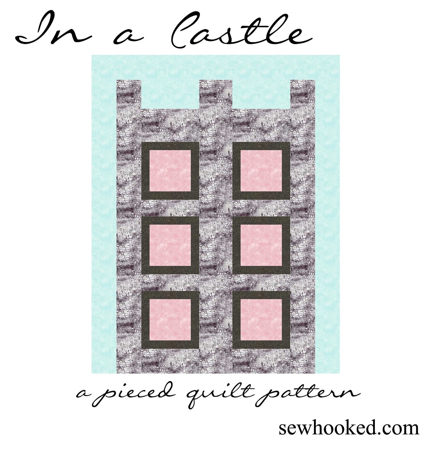 In A Castle, a quilt to piece