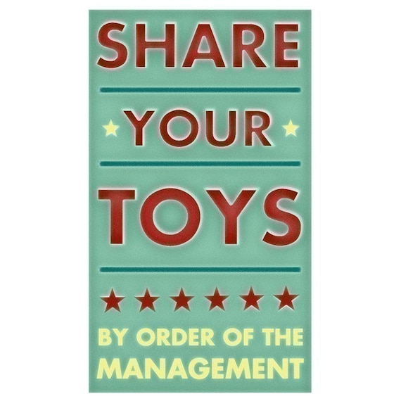 Share Your Toys Print 6 in x 10 in