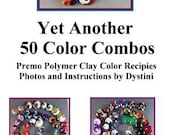 Tutorial Yet Another 50 Color Combos Recipe Polymer clay ebook by Dystini