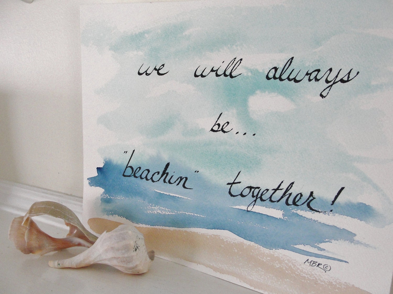 Beach Wedding Calligraphy, Watercolor Painting, Wedding Calligraphy, Beach Scene, Beachin' Together, Romantic Saying, 10 x 13