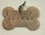 I love my person brass handstamped dog bone tag