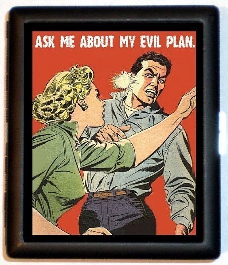 Ask Me About My Evil Plan Retro Humor Pinup Slapping Man Black Metal Cigarette or ID or Business Card Case Wallet