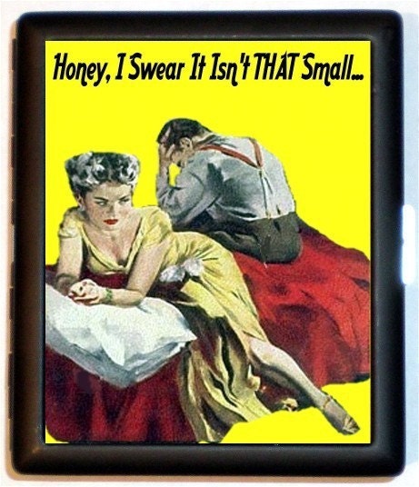 Pulp Humor Kitsch Honey I Swear It isnt THAT Small Cigarette ID Case or Business Card Holder Rockabilly