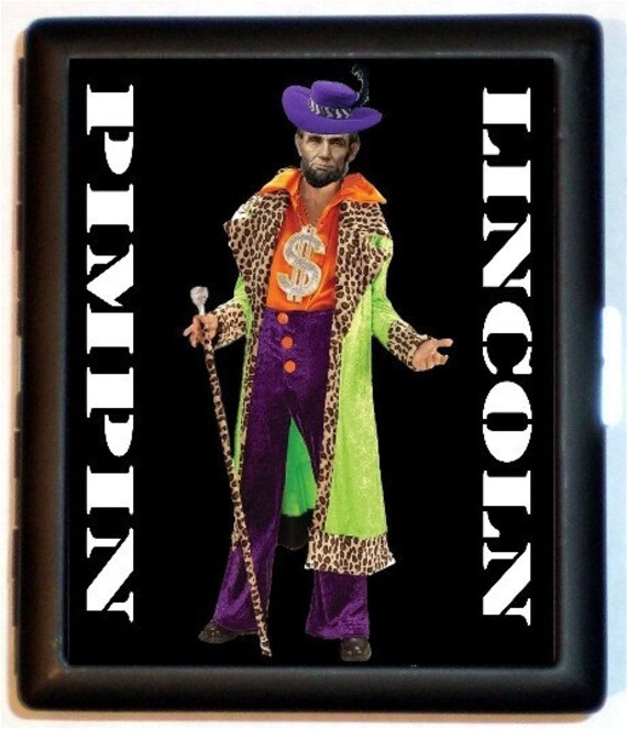 Pimp Abraham Lincoln Honest  Abe Pimpin Lowbrow Art Parody Humor Cigarette Id Case Business Card Holder Wallet