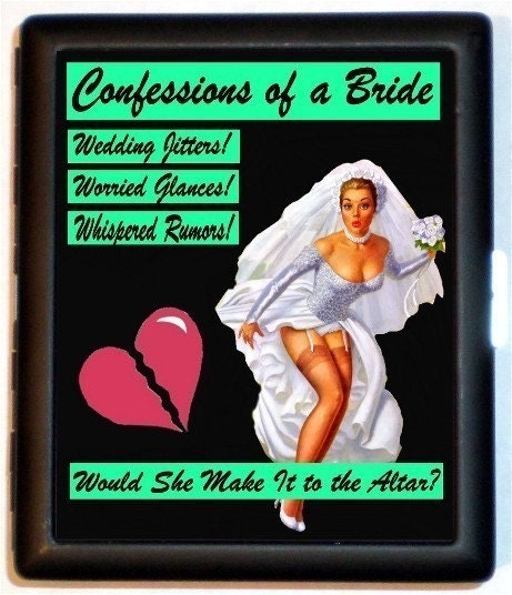 Confessions of a Bride Great Wedding Shower Gift Parody Humor for a Friend Pinup Cigarette Id Case business card holder wallet