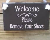 Welcome Please Remove Your Shoes Wood Vinyl Sign - Home Decor Door Hanger
