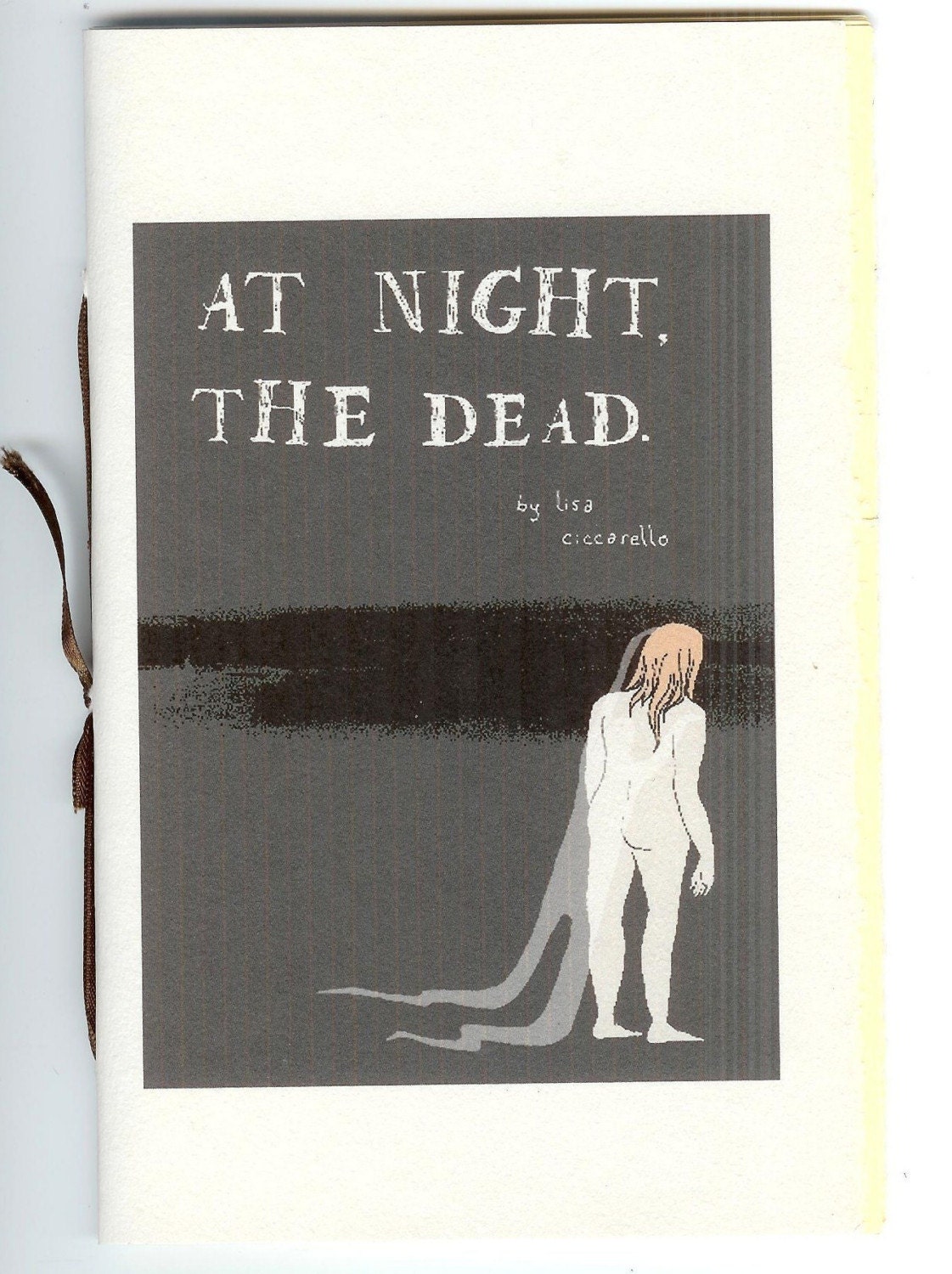 At night, the dead by Lisa Ciccarello