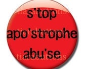 Stop Apostrophe Abuse 1 inch pin button