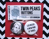 Twin Peaks Buttons - Leo Johnson