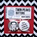 Twin Peaks Buttons - Agent Cooper