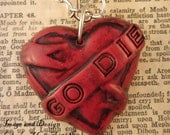 Go DIE Tattoo Heart Banner Necklace by Ugly Shyla