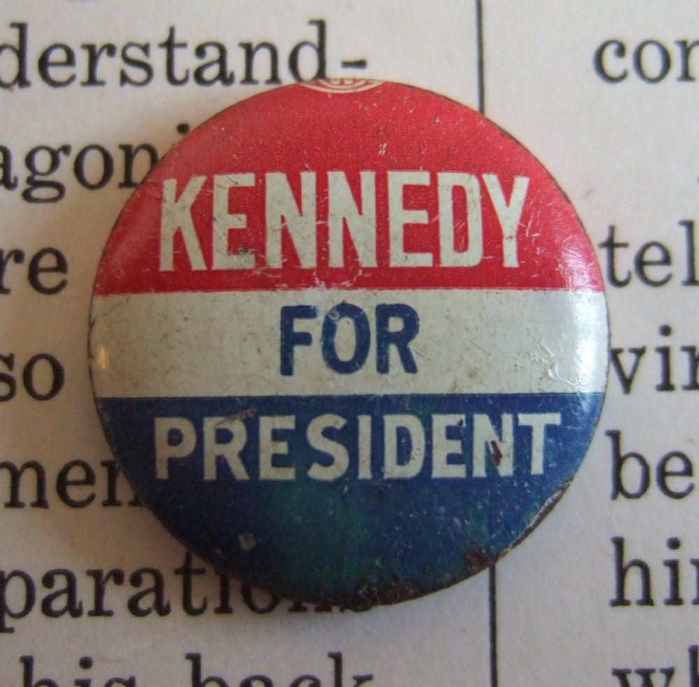 VINTAGE Kennedy for President CAMPAIGN button