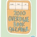 The Overdue Book Calendar 2010 (PDF)