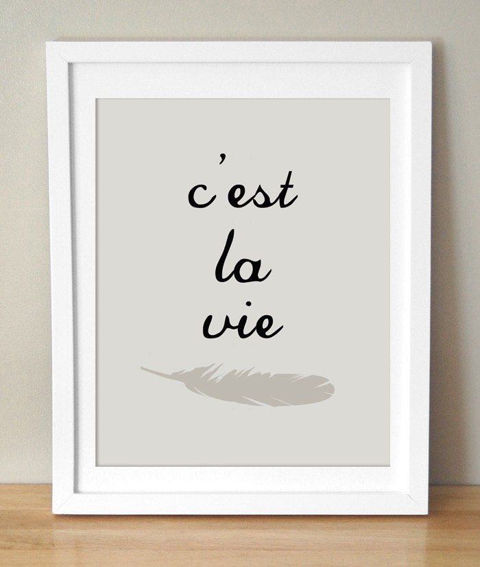 C'est La Vie 8x10 Print. Typography. Neutral Decor. French. Feather. Gray. Francophile.