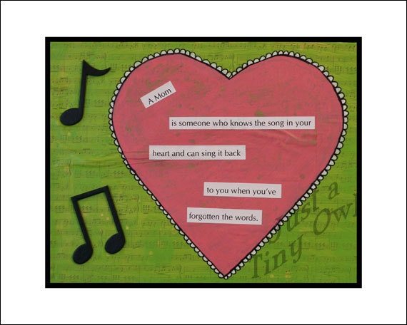 A Mom is Someone Who Knows the Song in Your Heart Mixed Media 8x10 Print