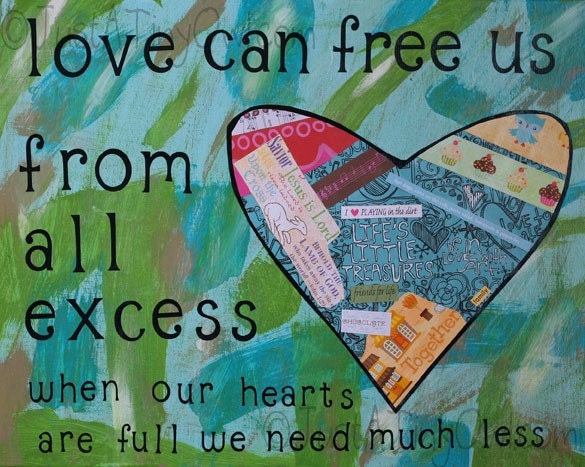 Love Can Free Us From All Excess 8x10 Mixed Media Art Print