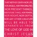 Nothing Can Separate Us From the Love of God - 8x10 Art Print (Multiple Color Choices) - Romans 8:38-39