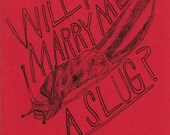 Will You Marry Me A Slug