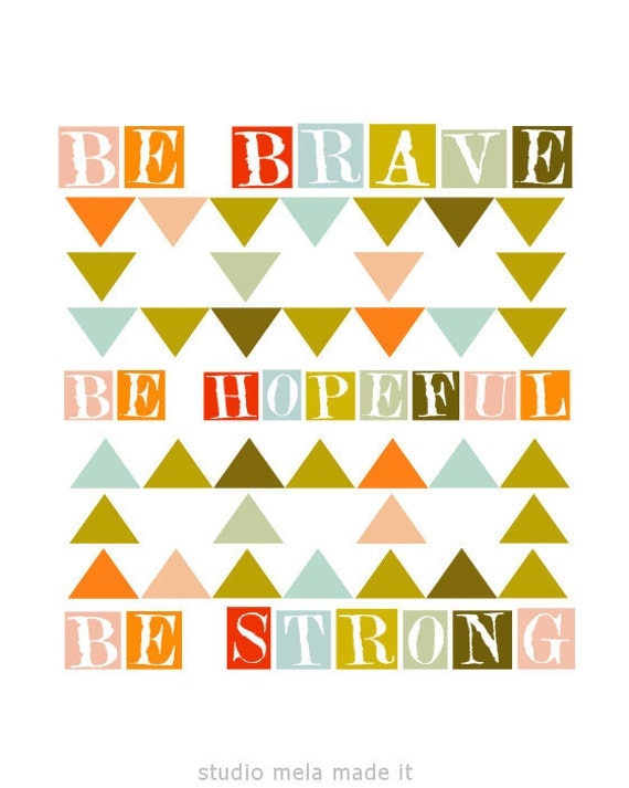 Inspirational Art Print "BE BRAVE" Digital Print Wall Decor, Motivational Art, Illustration Geometric Artwork , 8x10 art poster