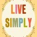 LIVE SIMPLY