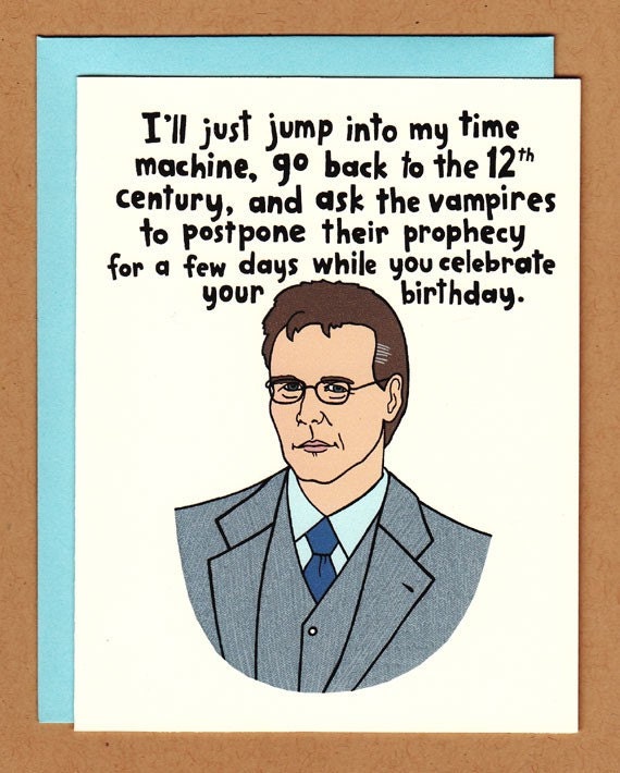 Giles birthday card - buffy the vampire slayer tribute