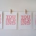 screen print you are so loved PINK