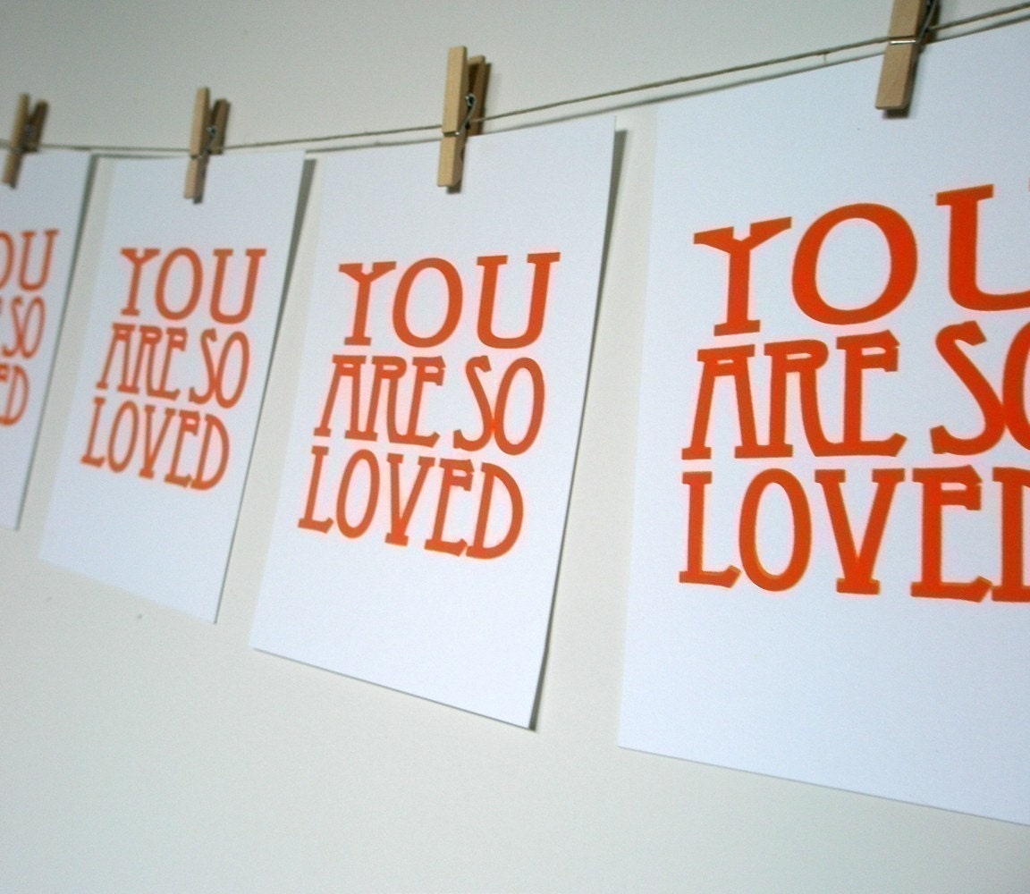 screen print You Are So Loved ORANGE