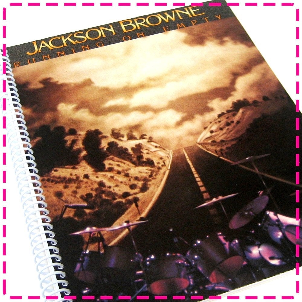 JACKSON BROWNE Running on Empty - Recycled / Upcycled Retro Record Album Cover Journal Notebook - Eco Friendly - Vintage Circa 1977
