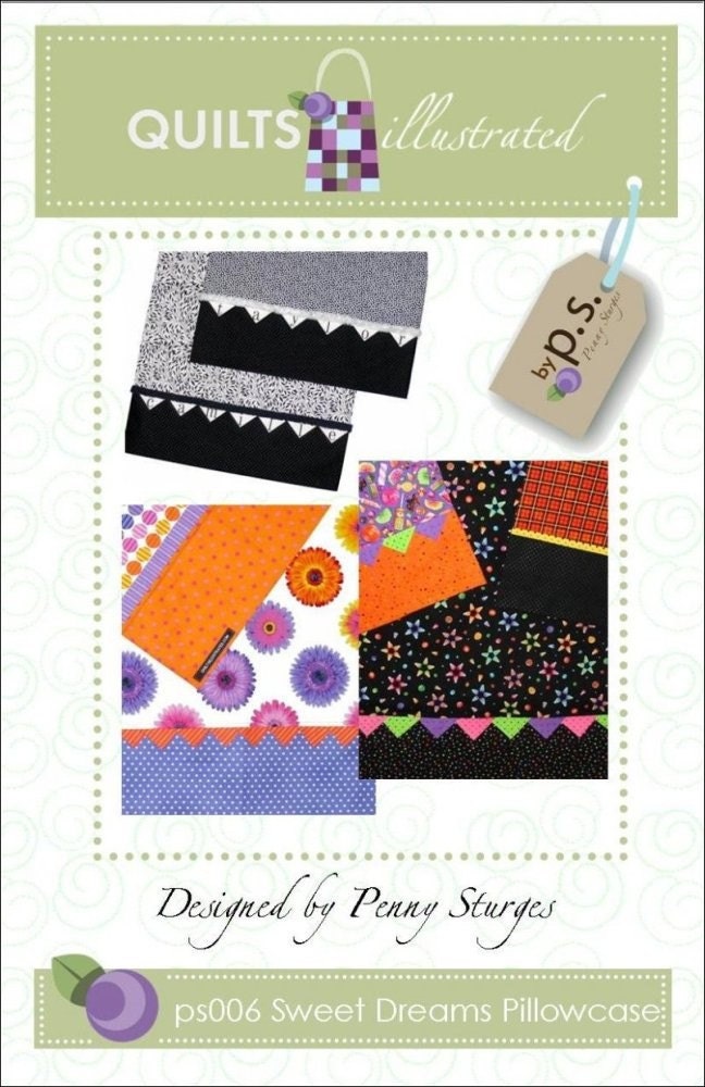 Pillowcase Pattern-Sweet Dreams by Quilts Illustrated-Free US Shipping