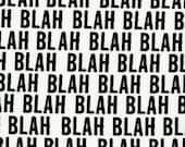 Hallmark Maxine Blah Blah Black and White Fabric - By the Yard