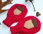 Ode To Chicken Little .... Felt Acorn Baby Mittens, Red Size 0 to 3 months